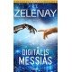 Digitális Messiás -  Londoni Készleten